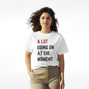 Taylor Swift A Lot Going On At The Moment T Shirt