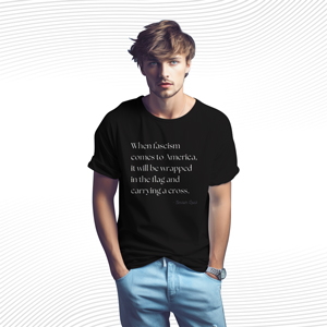 When Fascism Comes to America T Shirt