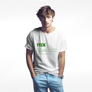 Feck Definition T Shirt